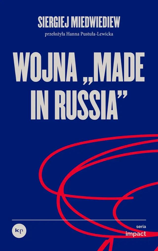 Wojna "made in Russia"